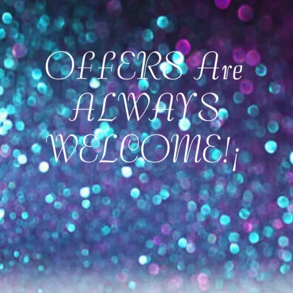Reasonable Offers Are Always Welcome!!